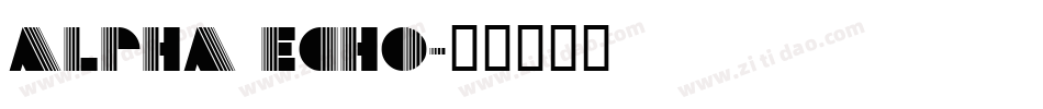 Alpha Echo字体转换